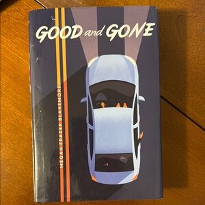 Good and Gone Hardcover Book